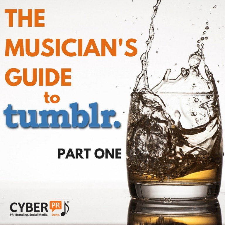 The Musician S Guide To Tumblr Part One Cyber Pr Music