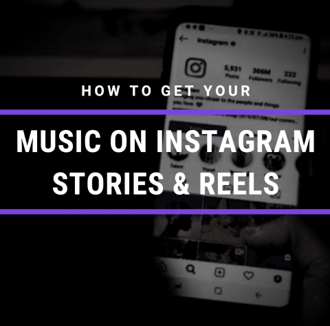 How To Get Your Music On Instagram Stories and Reels - Cyber PR Music