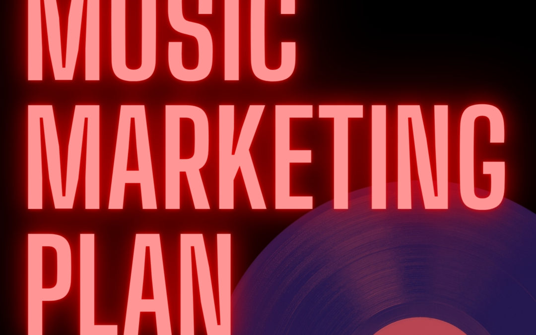 Musicians Guide To Marketing Plans Planning Your Music Release Part Cyber PR Music