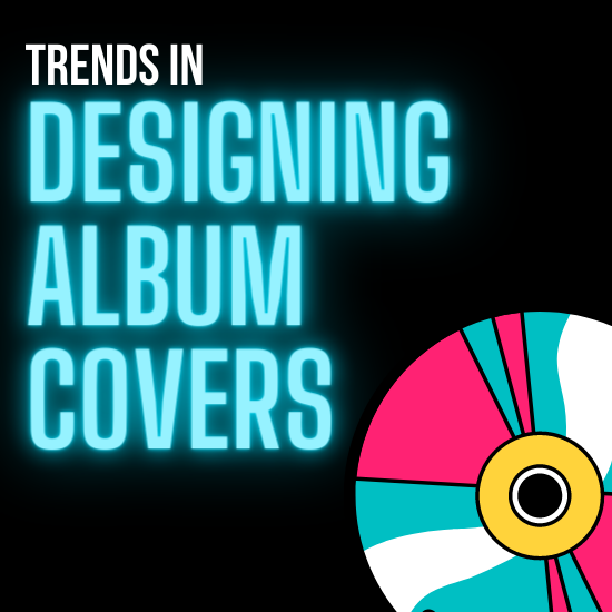 Trends in Designing Album Covers Cyber PR Music