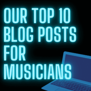 top 10 blog posts for musicians